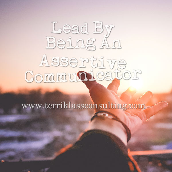 Do You Want To Be An Assertive Communicator?