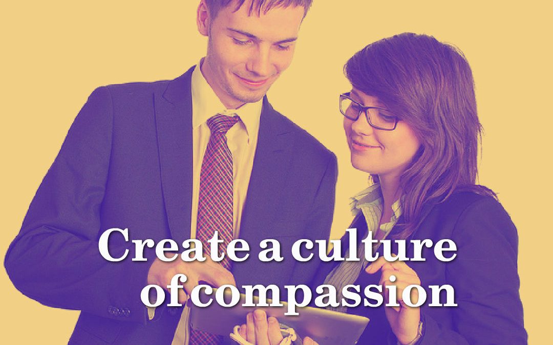 Seven Choices To Compassionate Leadership