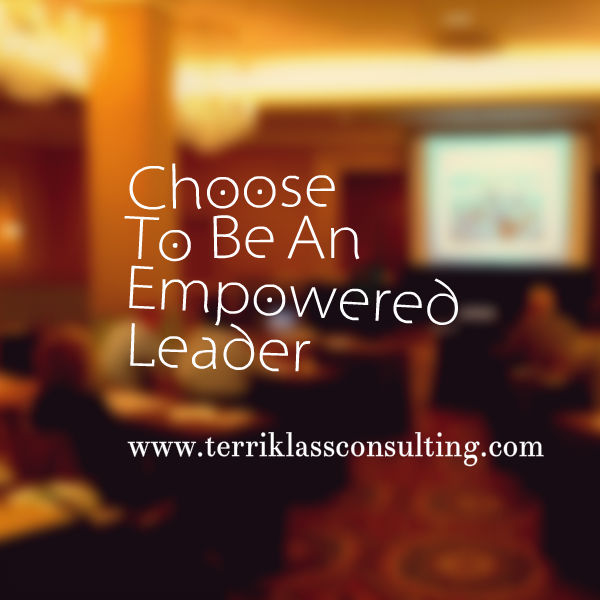 Is Empowerment Your Leadership Choice?