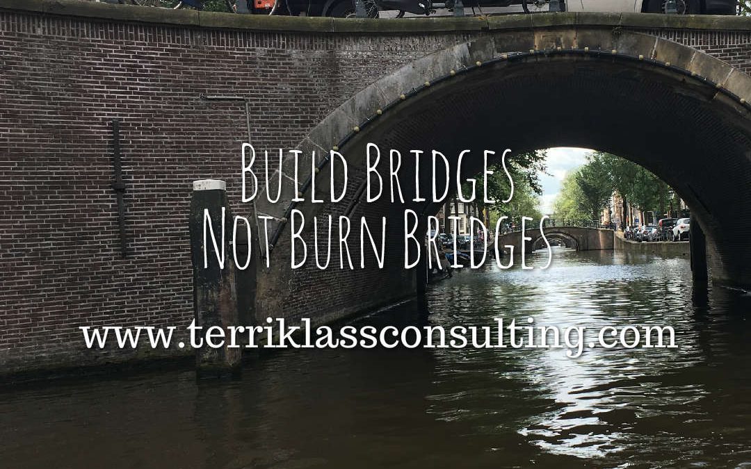 Seven Strategies For Leaders Not To Burn Bridges