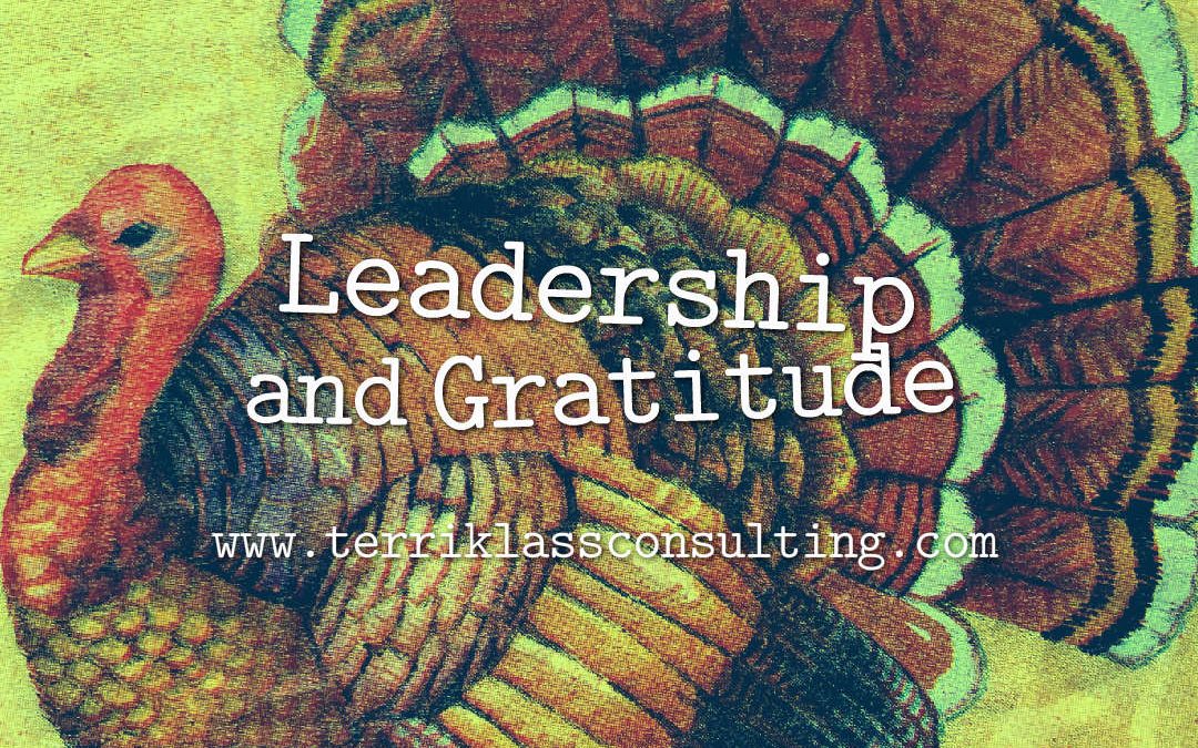 What’s Gratitude Got To Do With Leadership?