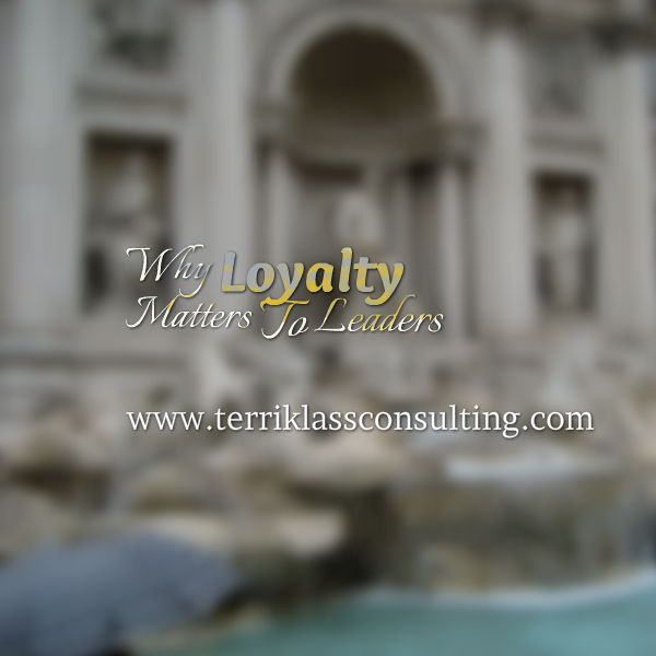 Four Ways To Lead With Loyalty