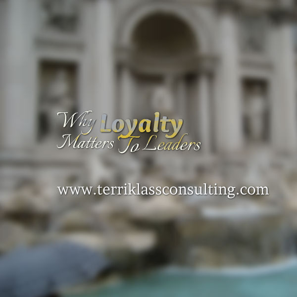 Four Ways To Lead With Loyalty
