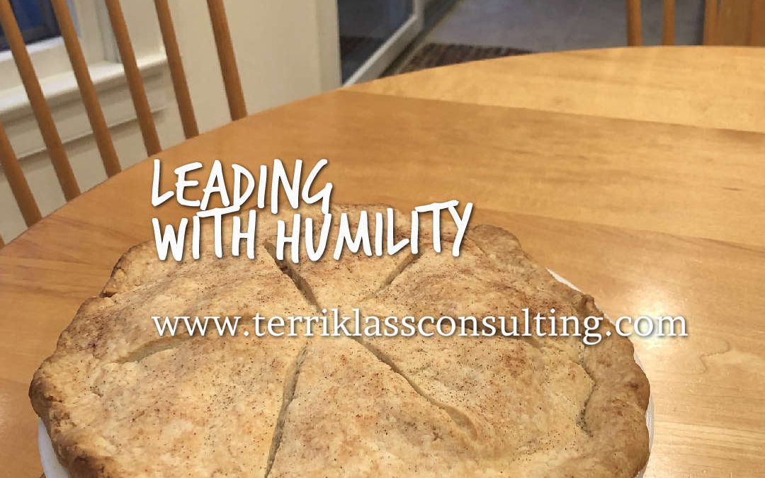 Want To Make An Impact? Lead With Humble Pie