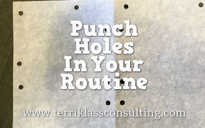 Punch Holes In Your Leadership Routine To Thrive