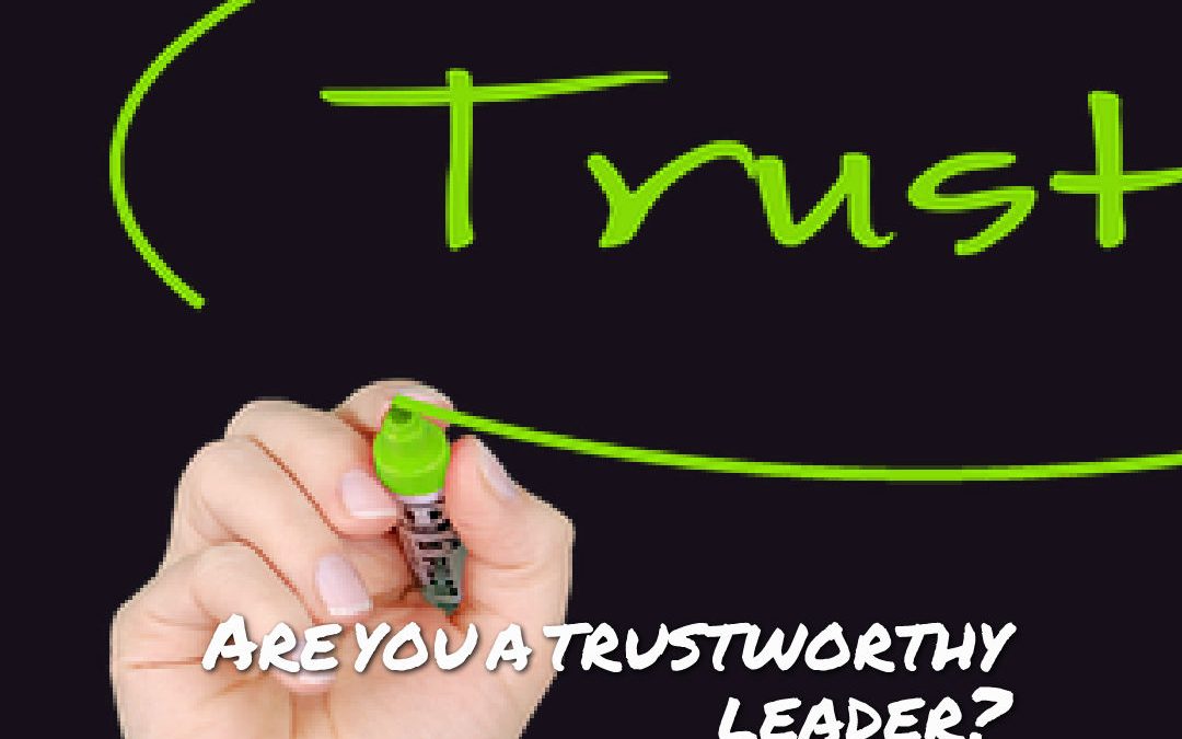 Seven Trustworthy Leadership Tactics