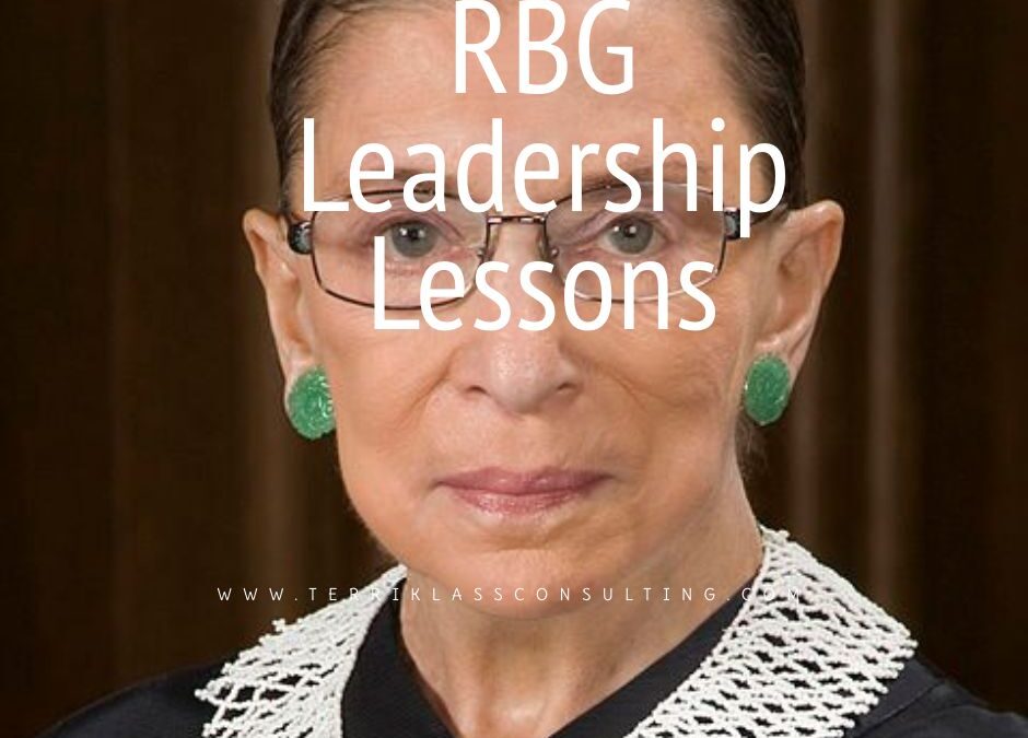 Four Leadership Lessons Supreme Court Justice Ruth Bader Ginsburg Taught Us
