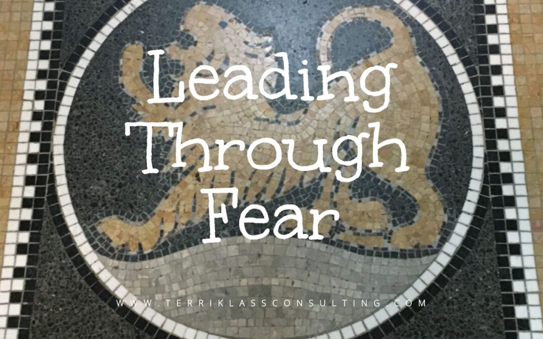 Stop Fear From Paralyzing Your Leadership