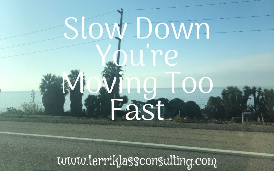 Five Benefits To Slowing Down Your Leadership